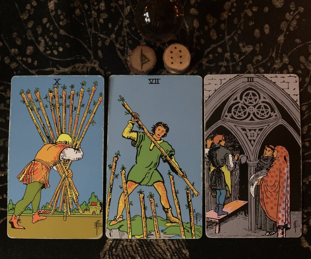 Left to right: Runes: Thurisaz, Laetitia
Cards: 10 of Wands, 7 of Wands, 3 of Pentacles